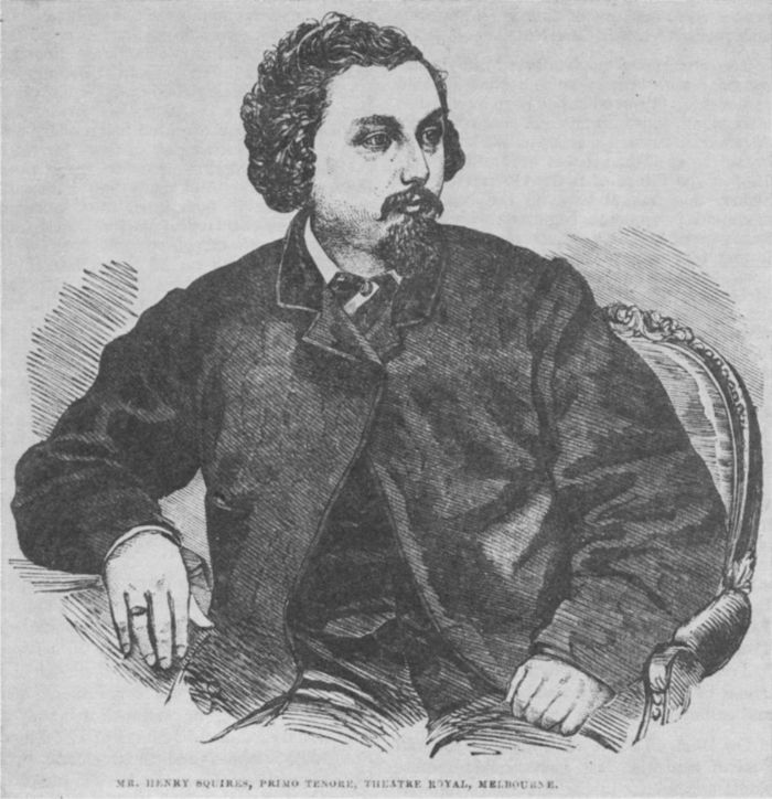 “Mr. Henry Squires, Primo Tenore, Theatre Royal, Melbourne.” [engraving]