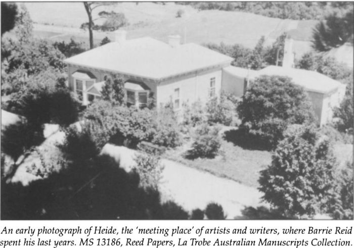 An early photograph of Heide, the ‘meeting place’ of artists and writers, where Barrie Reid spent his last years. MS 13186, Reed Papers, La Trobe Australian Manuscripts Collection. [photograph]
