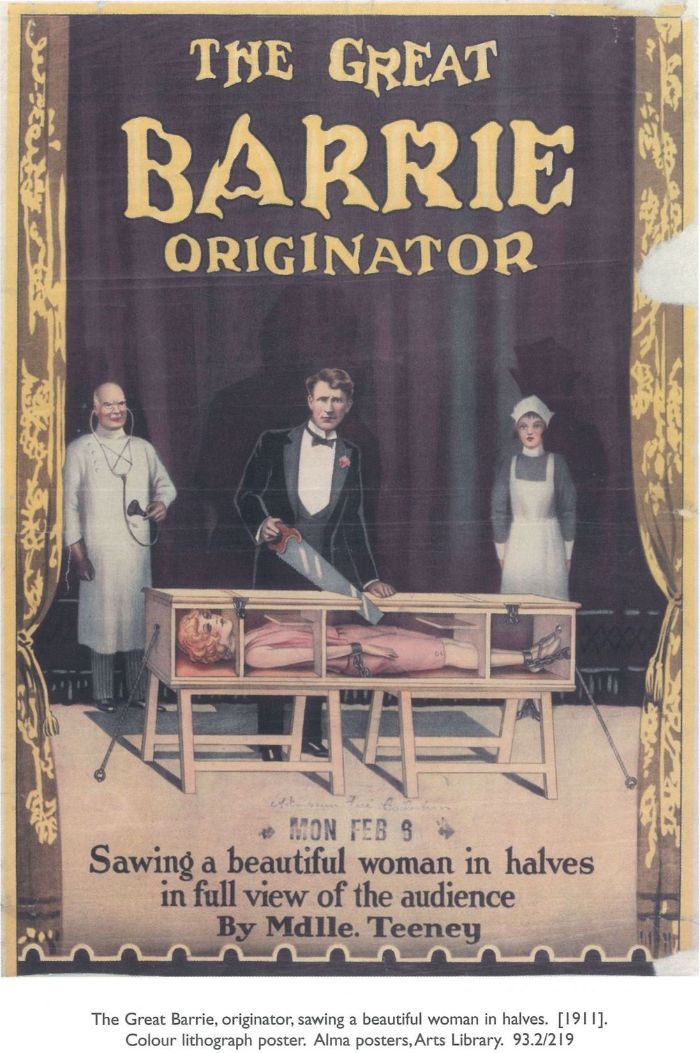 The Great Barrie, originator, sawing a beautiful woman in halves. [1911]. Colour lithograph poster. Alma posters, Arts Library. 93.2/219