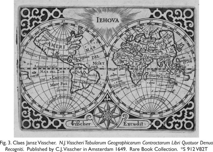 Fig. 3. Claes Jansz Visscher. N. J. Visscheri Tabularum Geographicarum Contractarum Libri Quatuor Denuo Recogniti. Published by C. J. Visscher in Amsterdam 1649. Rare Book Collection. *S 912 V82T  [map engraving]