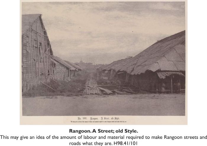 Rangoon. A Street; old Style. This may give an idea of the amount of labour and material required to  make Rangoon streets and roads what they are. H98.41/101  [photograph]